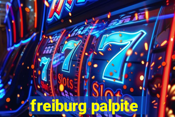 freiburg palpite